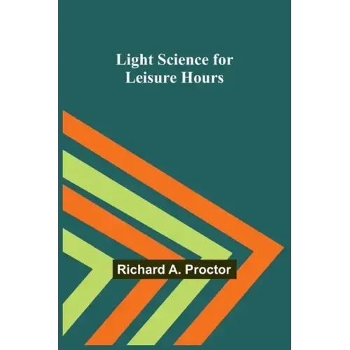 Light Science for Leisure Hours