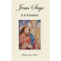 Jesus Says It Is Finished