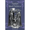 Feasting from the Black Cauldron: Teachings from a Witches' Clan