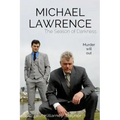 Michael Lawrence: The Season of Darkness