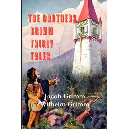 The Brothers Grimm Fairy Tales
