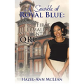 A Sparkle of Royal Blue: Memoirs of the First Female Student of QRC: My QRC Memoirs (1986-1988)