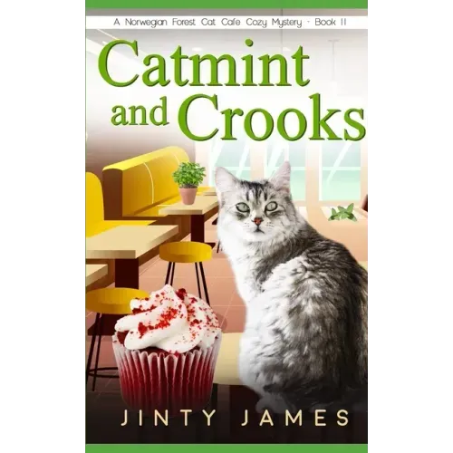 Catmint and Crooks: A Norwegian Forest Cat Café Cozy Mystery - Book 11