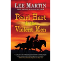 Pearl Hart & the Violent Men