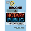 Become a Notary Public in Louisiana: Process and Possibilities