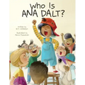 Who Is Ana Dalt?