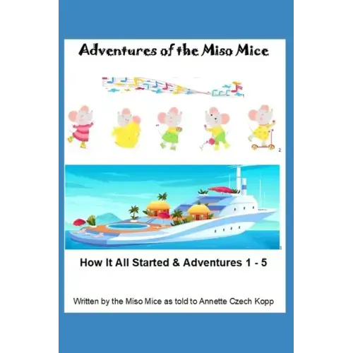 Adventures of the Miso Mice