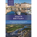 Adlard Coles Shore Guide: South Brittany: Everything You Need to Know When You Step Ashore