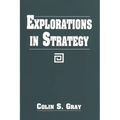Explorations in Strategy