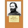 Mixed Allegiances: The Civil War in Randolph County, Missouri
