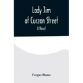 Lady Jim of Curzon Street A Novel
