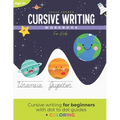 Cursive Writing Workbook for Kids: A space themed cursive writing workbook for kids and teens (With dot to dot guides)