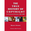 The True History of Copyright: The Australian Experience