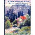The Wise Woman Builds