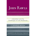 John Rawls: Liberalism and the Challenges of Late Modernity