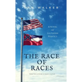 The Race of Races: A Novel of Southern Politics