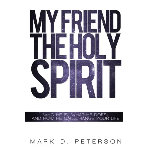 My Friend the Holy Spirit