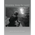 Dreaming Along the Laurel