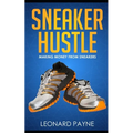 Sneaker Hustle: Making Money from Sneakers