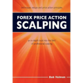 Forex Price Action Scalping: an in-depth look into the field of professional scalping