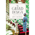 The Grand Design: A Novel of Dorothy Draper