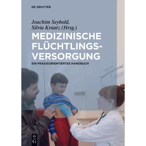 Medizinische Flüchtlingsversorgung - Hardcover