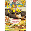 Rum and Choke