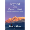 Beyond the Mountains: Discovering Blessings in a Cancer Diagnosis
