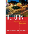 Return: Nationalizing Transnational Mobility in Asia