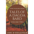 Tales of a Dagda Bard - Volume Two