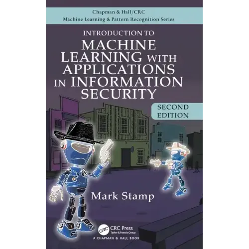Introduction to Machine Learning with Applications in Information Security