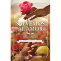 Salvemos Al Amor