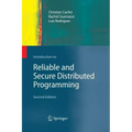 Introduction to Reliable and Secure Distributed Programming