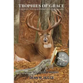 Trophies of Grace