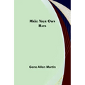 Make Your Own Hats