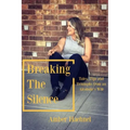 Breaking the Silence: Tales, Tips and Tricks from an Alcoholic's Wife