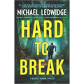Hard to Break: A Michael Gannon Thriller