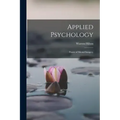 Applied Psychology: Power of Mental Imagery