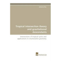 Tropical Intersection Theory and Gravitational Descendants