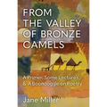 From the Valley of Bronze Camels: A Primer, Some Lectures, & a Boondoggle on Poetry