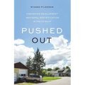 Pushed Out: Contested Development and Rural Gentrification in the Us West