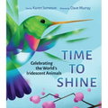 Time to Shine: Celebrating the World's Iridescent Animals
