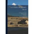 Letters of Long Ago