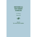 Historical Southern Families. in 23 Volumes. Volume XIX