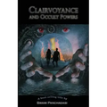 Clairvoyance and Occult Powers