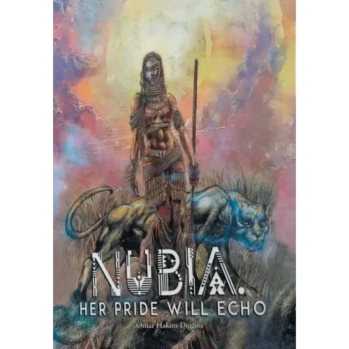 Nubia: Her Pride Will Echo