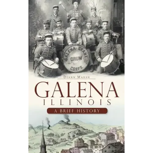 Galena, Illinois: A Brief History