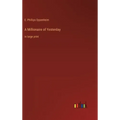 A Millionaire of Yesterday: in large print