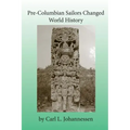 Pre-Columbian Sailors Changed World History