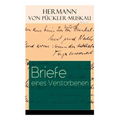 Briefe eines Verstorbenen: Reisetagebuch aus Deutschland, Holland, England, Wales, Irland und Frankreich